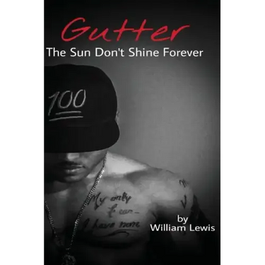 Gutter, The Sun Don't Shine Forever