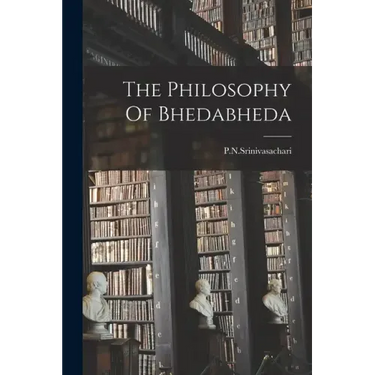 The Philosophy Of Bhedabheda