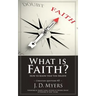 What is Faith?: How to Know that You Believe