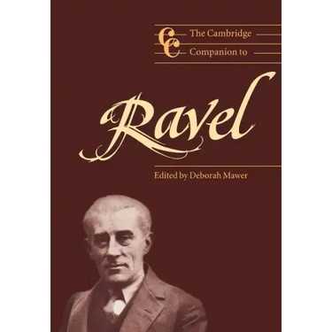 The Cambridge Companion to Ravel