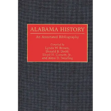 Alabama History: An Annotated Bibliography