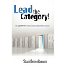 Lead the Category!: The Secrets of Franchising and Business Success