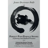 Perfect Pain/Perfect Shame: A Journey into Radical Presence: Embracing Shame Through Integrative Mindful Exposure: A Meeting of Two Sciences of Mi