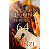 The Baguazhang Qigong Illustrated: through 64 I-Ching inspired Postures