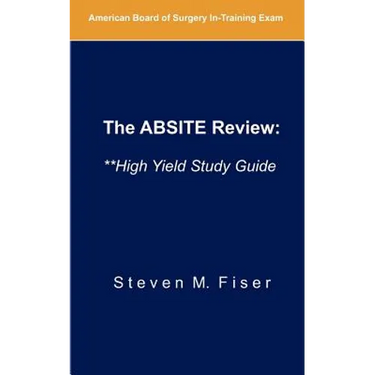 The Absite Review: **high Yield Study Guide
