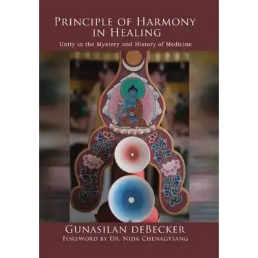 Principle of Harmony in Healing: Unity in the Mystery and History of Medicine
