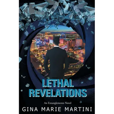 Lethal Revelations: An Entanglements Novel