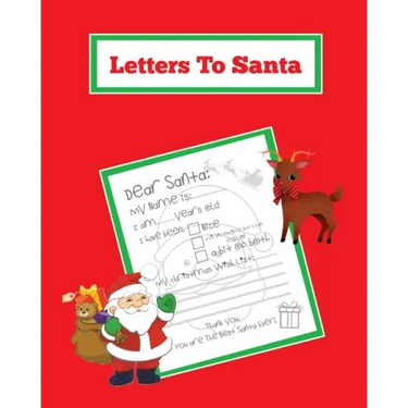 Letters To Santa: Blank Letter Templates To Write To Santa Claus For The Holiday, Writing Christmas Gift Wish List For Kids & Children,