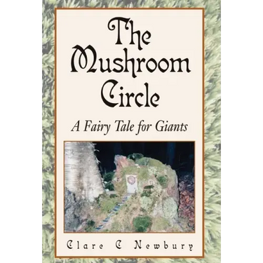The Mushroom Circle: A Fairy Tale for Giants
