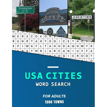 USA Cities word search for Adults: A big educational word find book of United States / American Towns and cities Hunt while learning geography and his