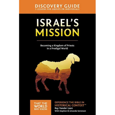 The Israel's Mission Discovery Guide: A Kingdom of Priests in a Prodigal World 13