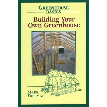 Building Your Own Greenhouse