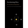 Decolonizing Ethics: The Critical Theory of Enrique Dussel