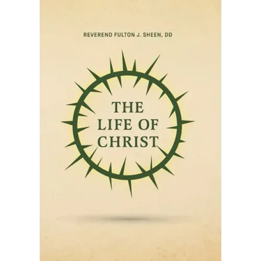 The Life of Christ