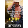 Protected by the Cowboy
