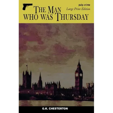 The Man who was Thursday: Large Print Edition