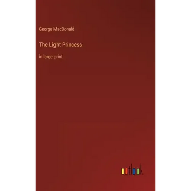 The Light Princess: in large print