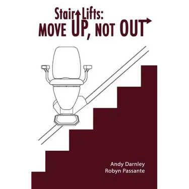 Stair Lifts: Move Up, Not Out!