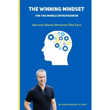 The Winning Mindset for The Mobile Entrepreneur: Success Starts Between The Ears