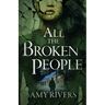 All The Broken People