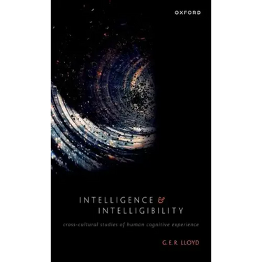 Intelligence and Intelligibility: Cross-Cultural Studies of Human Cognitive Experience