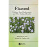 Flaxseed: Evidence-based Cardiovascular and other Medicinal Benefits