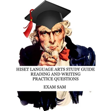 HiSET Language Arts Study Guide: 575 Practice Questions for the Reading and Writing High School Equivalency Tests