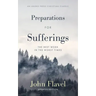 Preparations for Sufferings: The Best Work in the Worst Times