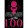 Sudoku On The Loo, Have Fun While You Poo: 100 Large Print, Medium Sudoku Puzzles with Solutions (The Ultimate Brain Games & Number Logic Puzzle Book