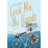 Look Ma, No Hands