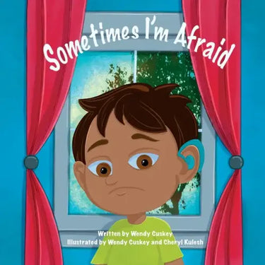 Sometimes I'm Afraid: A Mental Health Book for Children