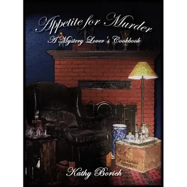 Appetite for Murder: A Mystery Lover's Cookbook