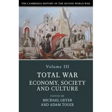 The Cambridge History of the Second World War