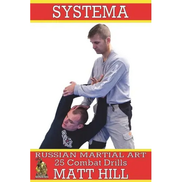 Systema: Russian Martial Art 25 Combat Drills