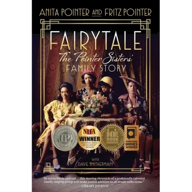 Fairytale: The Pointer Sisters' Family Story