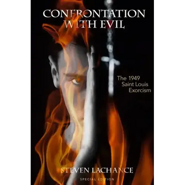 Confrontation with Evil: The 1949 Saint Louis Exorcism