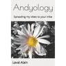 Andyology: Spreading my vibes to your tribe