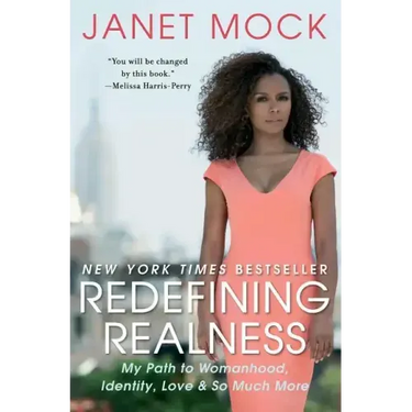 Redefining Realness: My Path to Womanhood, Identity, Love & So Much More