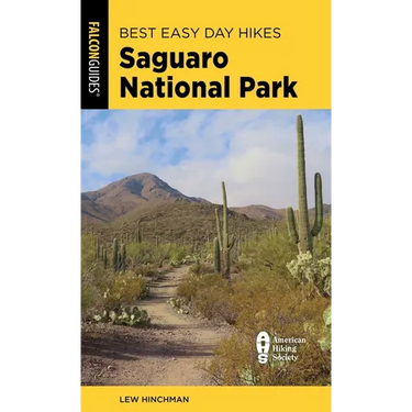 Best Easy Day Hikes Saguaro National Park