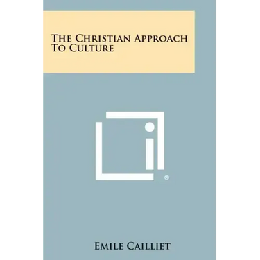 The Christian Approach To Culture