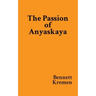 The Passion of Anyaskaya