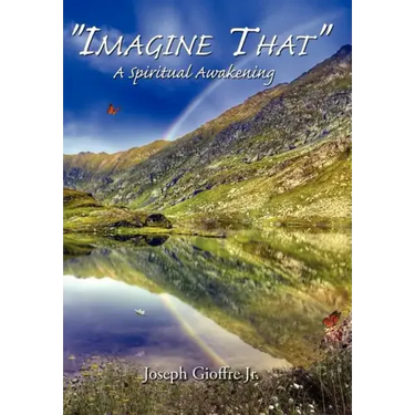 "Imagine That": A Spiritual Awakening