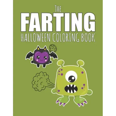 The Farting Halloween Coloring Book: Funny Gift Providing Hours Of Silly Entertainment