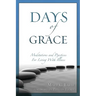 Days of Grace: Meditation and Practices for Living with Illness