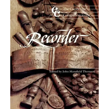 The Cambridge Companion to the Recorder