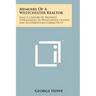 Memoirs Of A Westchester Realtor: Half A Century Of Property Development In Westchester County And Southwestern Connecticut
