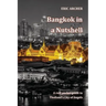 Bangkok in a Nutshell: A real pocket guide to Thailand's City of Angels