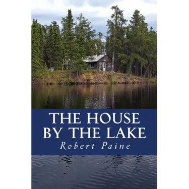 The House by the Lake: A Post-Apocalyptic Novella