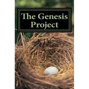 The Genisis Project: For People Who Enjoy Reading the Bible