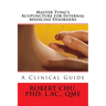 Master Tung's Acupuncture for Internal Medicine Disorders